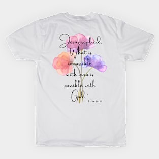 Luke 18:27 Famous Bible Verse. T-Shirt